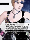 Cover image for Creative Photography Ideas using Adobe Photoshop